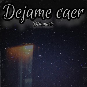 ดาวน์โหลดและฟังเพลง Dejame Caer พร้อมเนื้อเพลงจาก DCK MUSIC