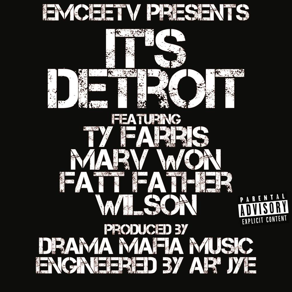 It's Detroit (feat. Ty Farris, Marv Won, Fatt Father & Drama Mafia Music) (Explicit)