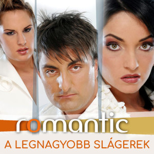 The Romantic的專輯A Legnagyobb Slágerek