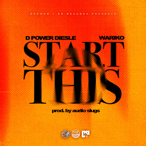 D Power Diesle的專輯Start This (Explicit)