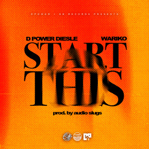 อัลบัม Start This (Explicit) ศิลปิน D Power Diesle