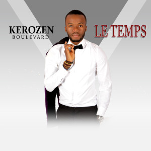 ดาวน์โหลดและฟังเพลง Le temps พร้อมเนื้อเพลงจาก DJ KEROZEN