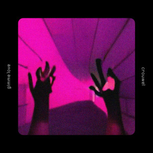 Album Gimme Love oleh Crouwel