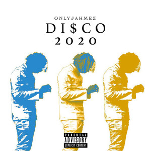 Listen to Di$co 2020 (Explicit) song with lyrics from Smack Music