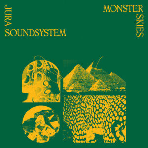 ดาวน์โหลดและฟังเพลง Monster Skies พร้อมเนื้อเพลงจาก Jura Soundsystem