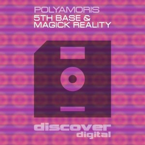 อัลบัม 5th Base / Magick Reality ศิลปิน Polyamoris