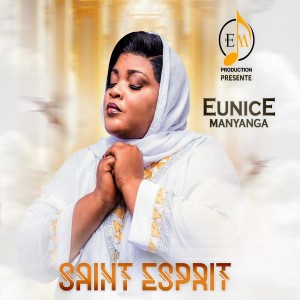 Listen to Esprit Saint song with lyrics from Eunice Manyanga