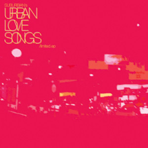 Suburbian的专辑Suburbian's Urban Love Song's Vol.1