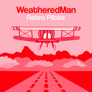 WeatheredMan的專輯Retro Pilots
