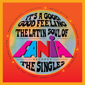 Various的專輯It's a Good, Good Feeling: The Latin Soul of Fania Records (The Singles)