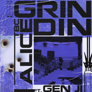 Album GRINDIN from TBC Alice
