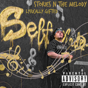 Stories N the Melody (Explicit) dari Lyrically Gifted