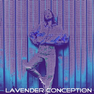 收聽Bill Grant的Lavender Conception歌詞歌曲