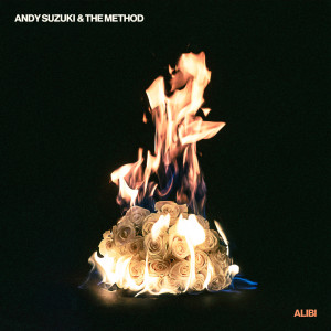 Andy Suzuki & The Method的專輯Alibi