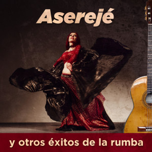 Varios Artistas的專輯Aserejé y Otros Éxitos de la Rumba