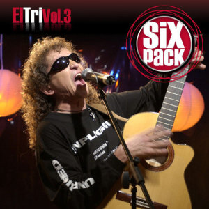 Six Pack: El Tri Vol. 3 - EP