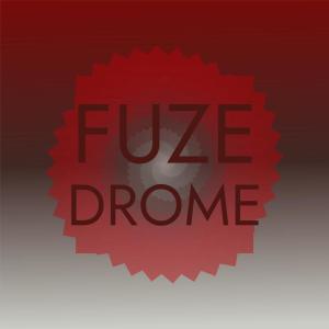 Album Fuze Drome oleh Various