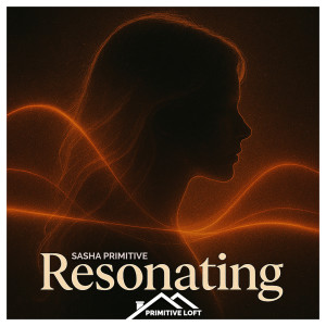 Sasha Primitive的專輯Resonating