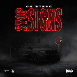 Stop Signs (Explicit) dari OG Stevo
