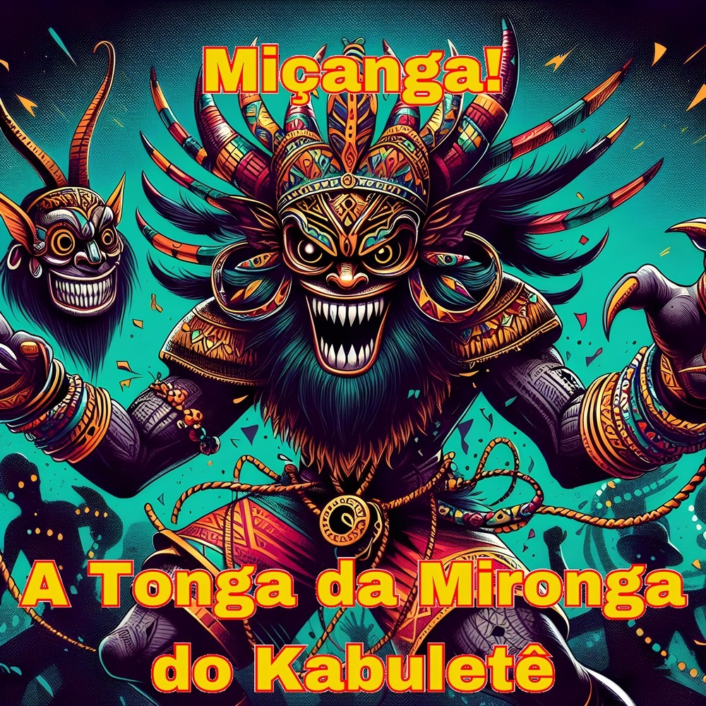 A Tonga da Mironga do Kabuletê