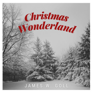 收听James W. Goll的O Come All Ye Faithful歌词歌曲