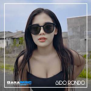 Listen to DJ SIDO RONDO JEDAG JEDUG FULL BASS song with lyrics from BARA MUSIC