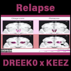 DREEK0的專輯Relapse (Explicit)