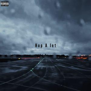 收听10MilliVision的Hop A Jet (Explicit)歌词歌曲
