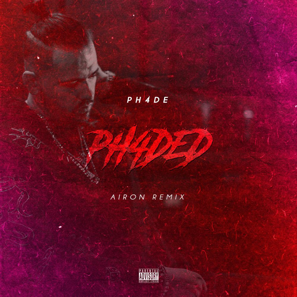Ph4ded (AIRON Remix) (Explicit) (AIRON Remix|Explicit)