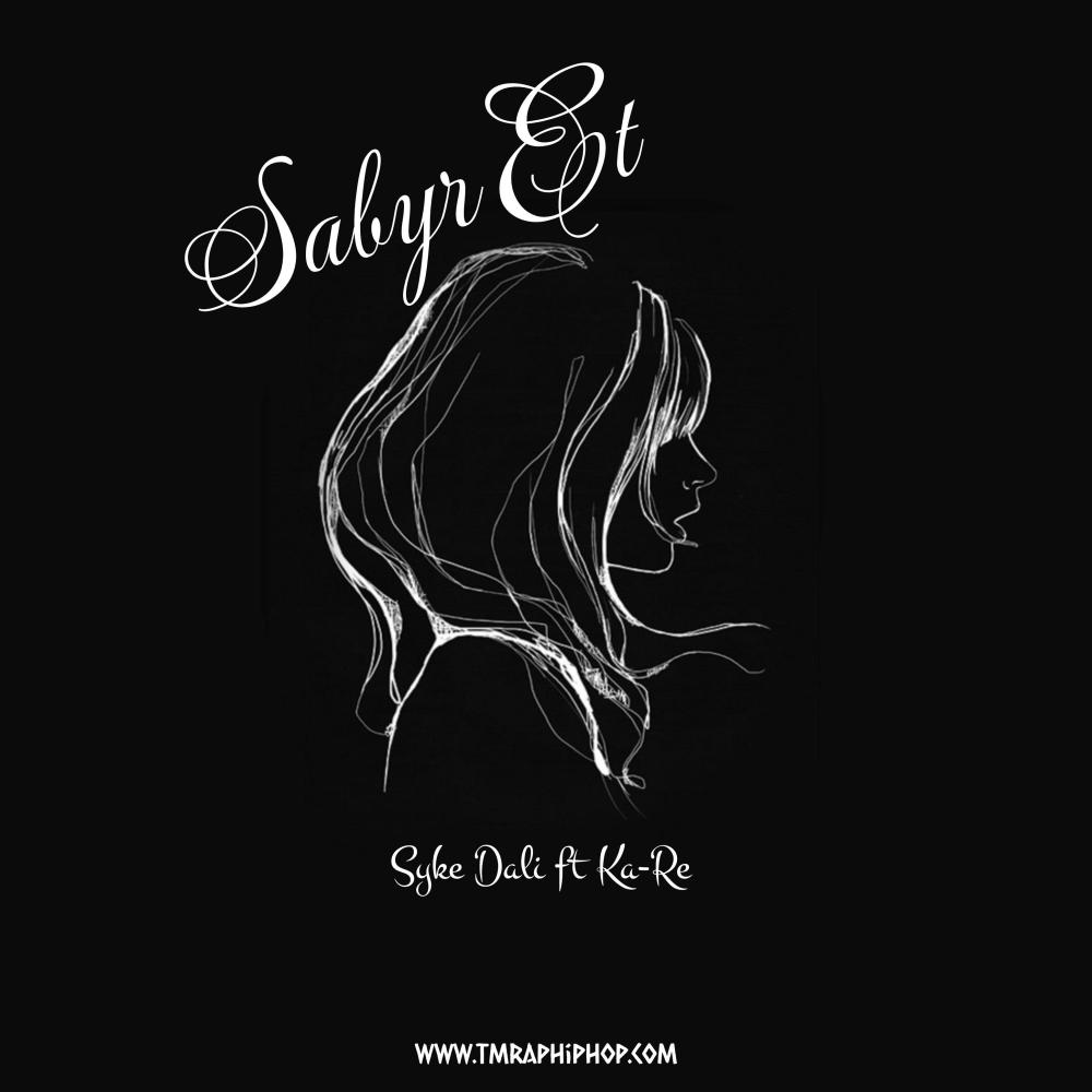 Sabyr Et (feat. Syke Dali & Ka-Re) (Explicit)