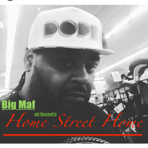 Listen to Home Street Home (Explicit) song with lyrics from Big Maf