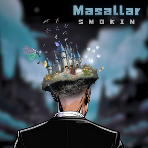 Listen to Masallar song with lyrics from Smokin