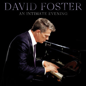 收聽David Foster的The Power Of Love (Live)歌詞歌曲