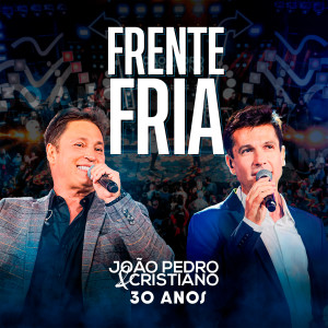Album Frente Fria (30 Anos, Ao Vivo) from 