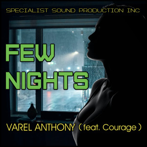 Listen to Few Nights song with lyrics from Varel Anthony