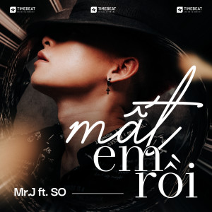 Album Mất Em Rồi from Mr J