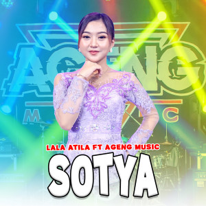 Dengarkan Sotya lagu dari Lala Atila dengan lirik