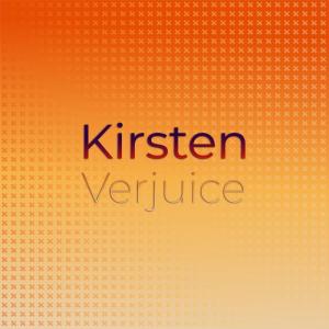 Dengarkan Kirsten Verjuice lagu dari Keigo Naod dengan lirik