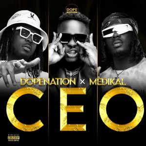 Listen to C.E.O (Explicit) song with lyrics from DopeNation
