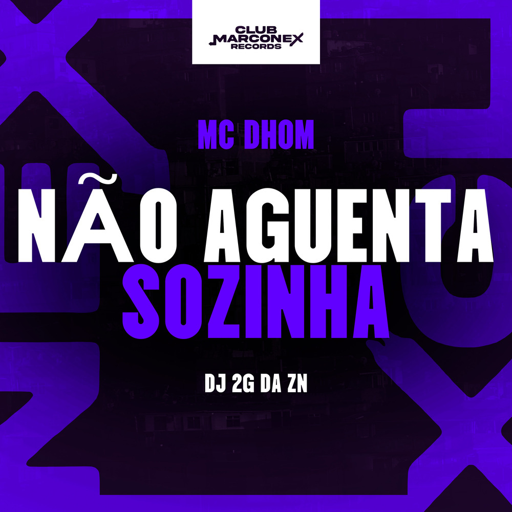 Não Aguenta Sozinha (Explicit)