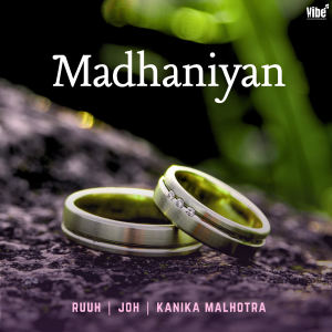 Album Madhaniyan from Kanika Malhotra
