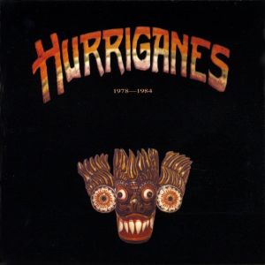 Hurriganes的專輯Hurriganes 1978-1984