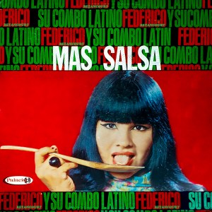 Federico Betancourt y su Combo Latino的專輯Mas Salsa