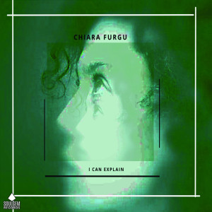 Album I Can Explain oleh Chiara Furgu