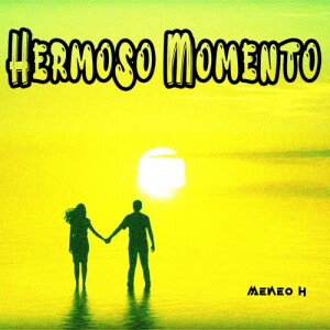 Meneo H的专辑Hermoso Momento