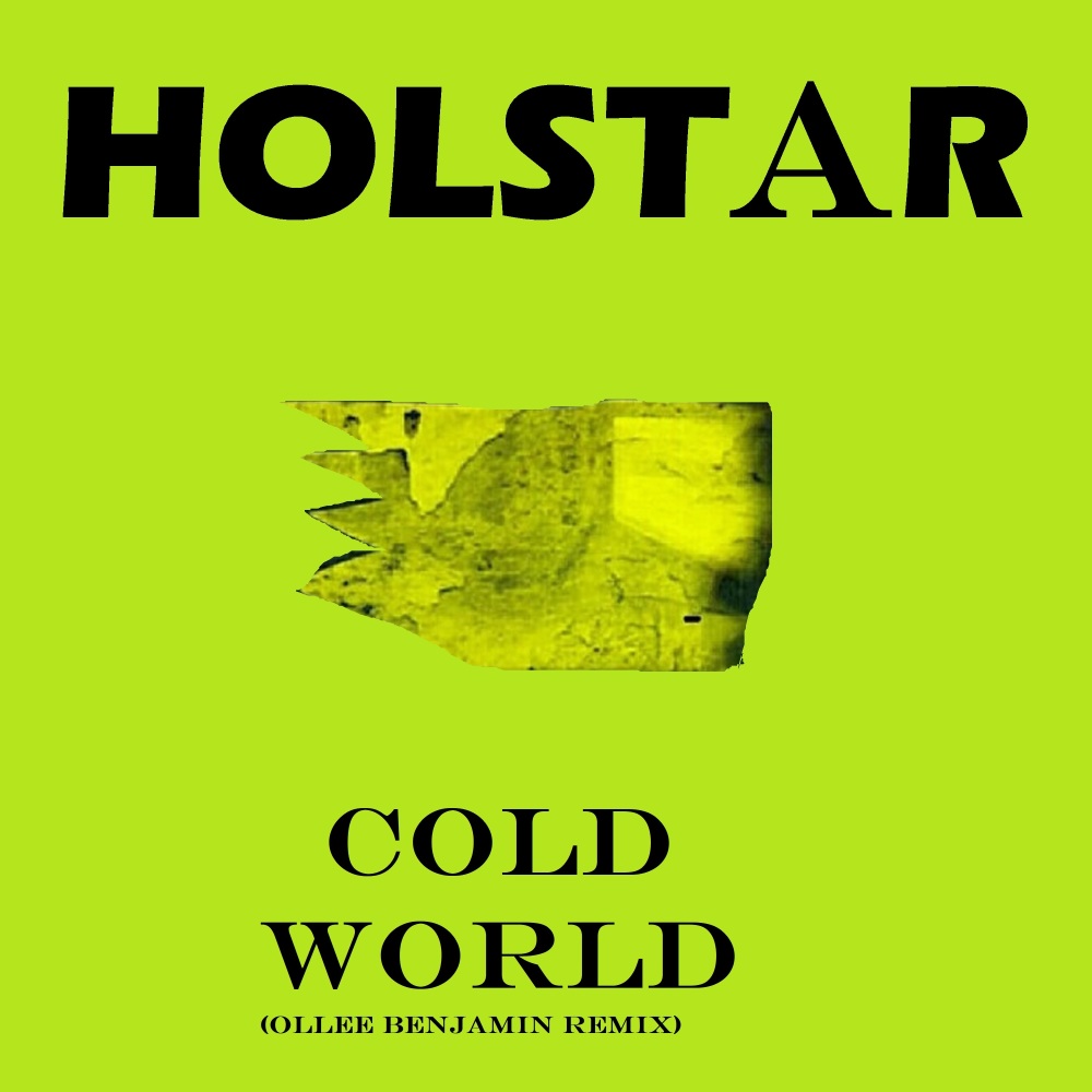 Cold World (Ollee Benjamin Remix)
