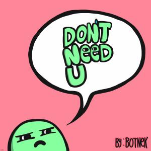 Album Don't Need U from Botnek