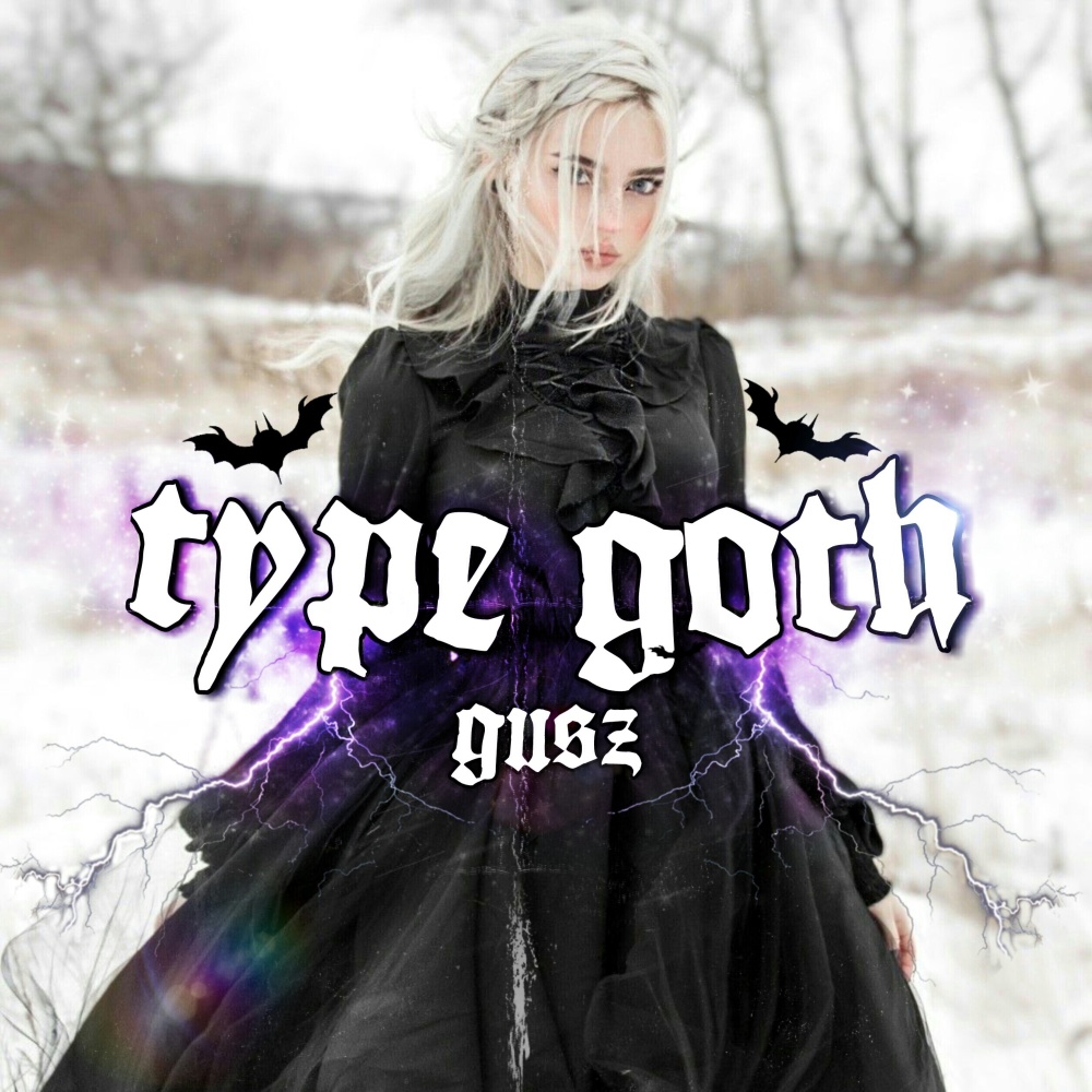 Type Goth (Explicit)