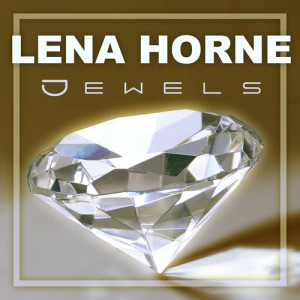 收聽Lena Horne的I Only Have Eyes For You歌詞歌曲