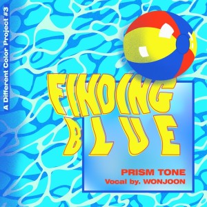 Dengarkan lagu Finding Blue (Vocal by 원준) nyanyian Prism Tone dengan lirik